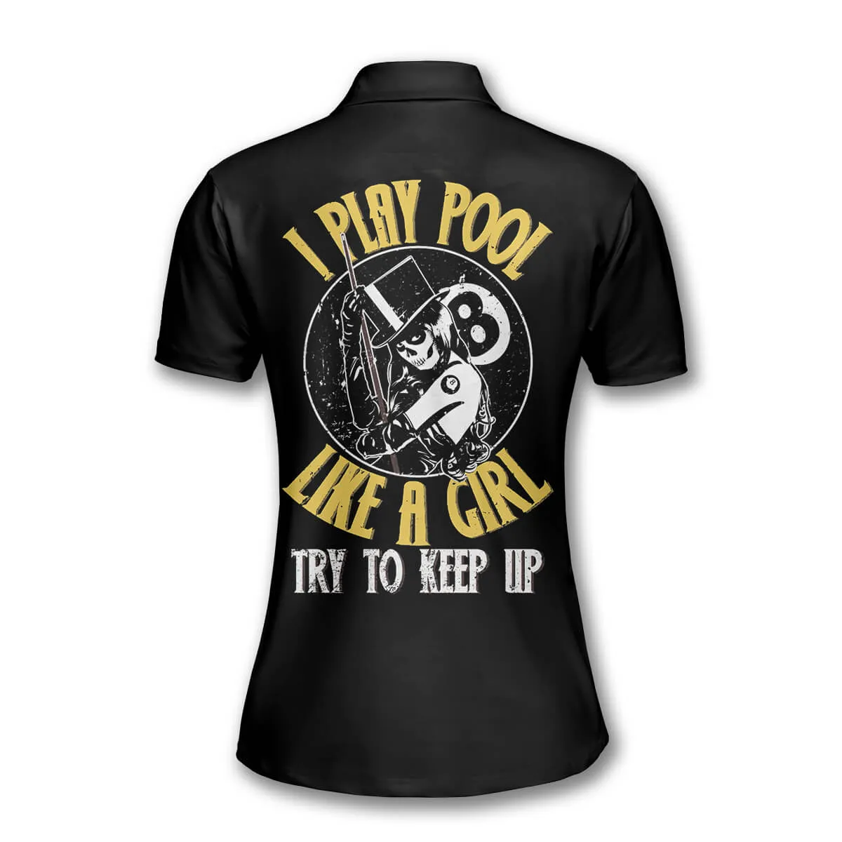 3D All Over Print Billiards I Play Pool Like a Girl Custom Billiard Polo Shirts for Women