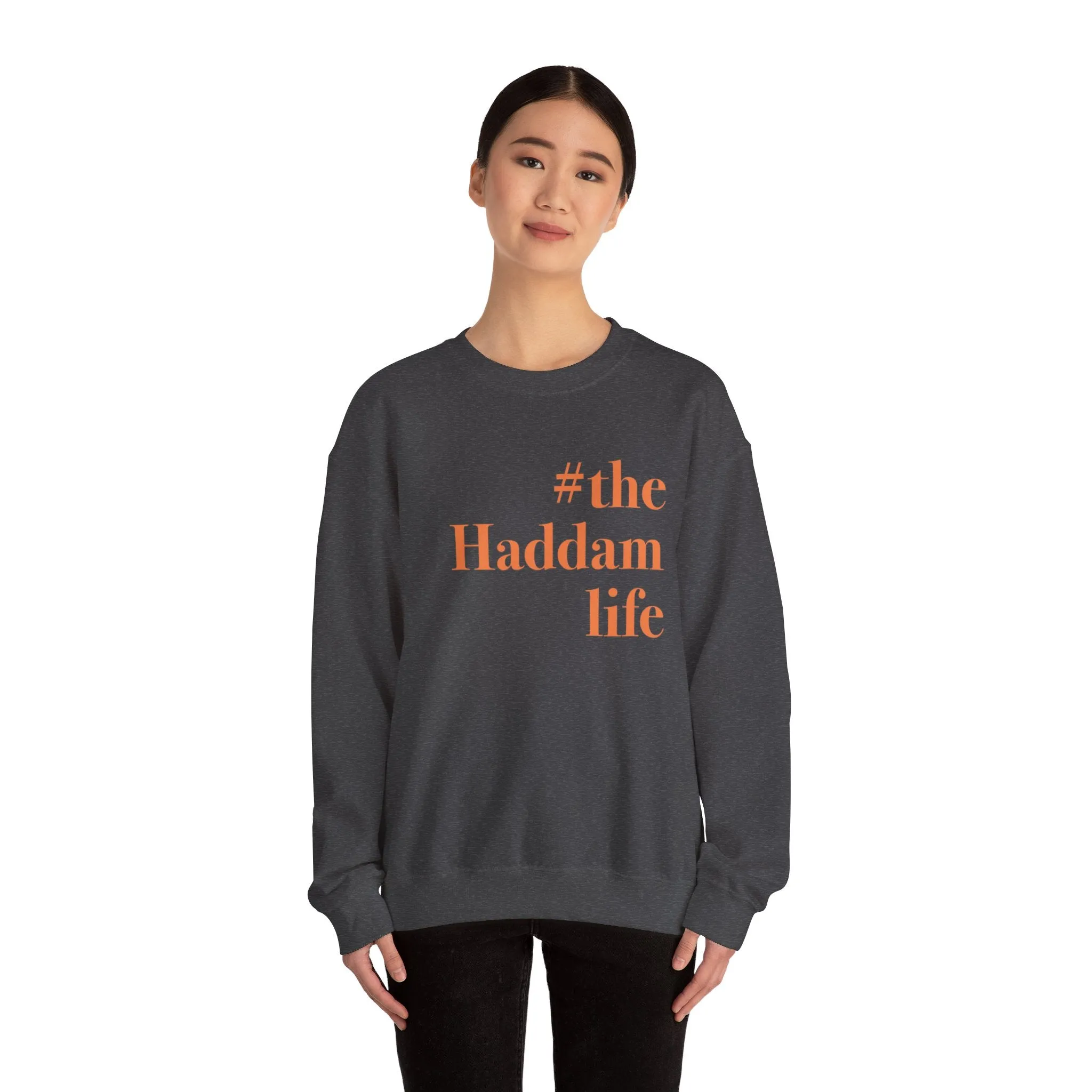 #thehaddamlife Unisex Heavy Blend™ Crewneck Sweatshirt