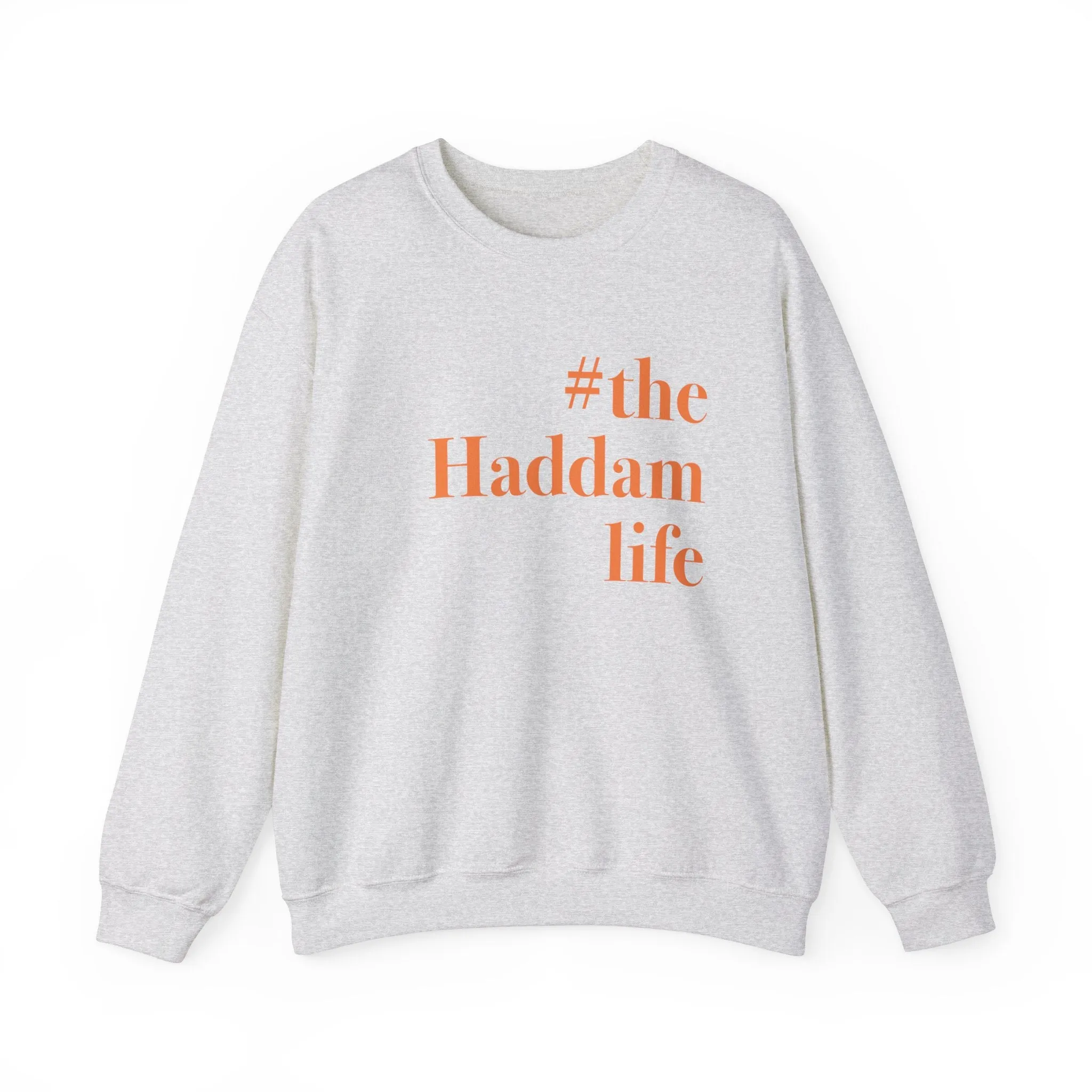 #thehaddamlife Unisex Heavy Blend™ Crewneck Sweatshirt