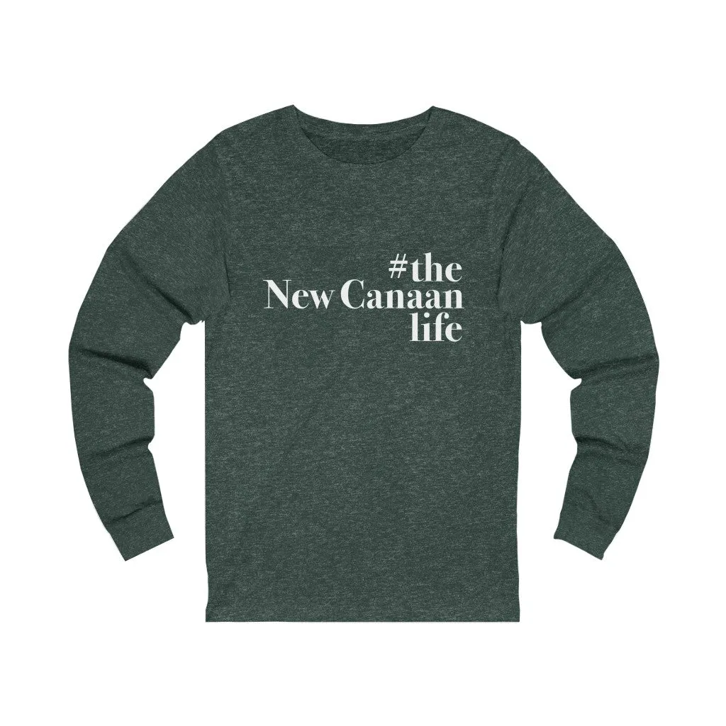 #thenewcanaanlife Unisex Jersey Long Sleeve Tee